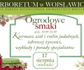 17 sierpnia 2014  OGRODOWE SMAKI w Arboretum w Wojsławicach