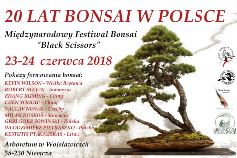 23–24 czerwca 2018 MIĘDZYNARODOWY FESTIWAL BONSAI – „20 lat bonsai w Polsce”
